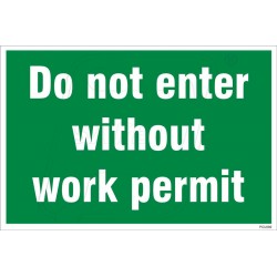 Do not enter without work permit