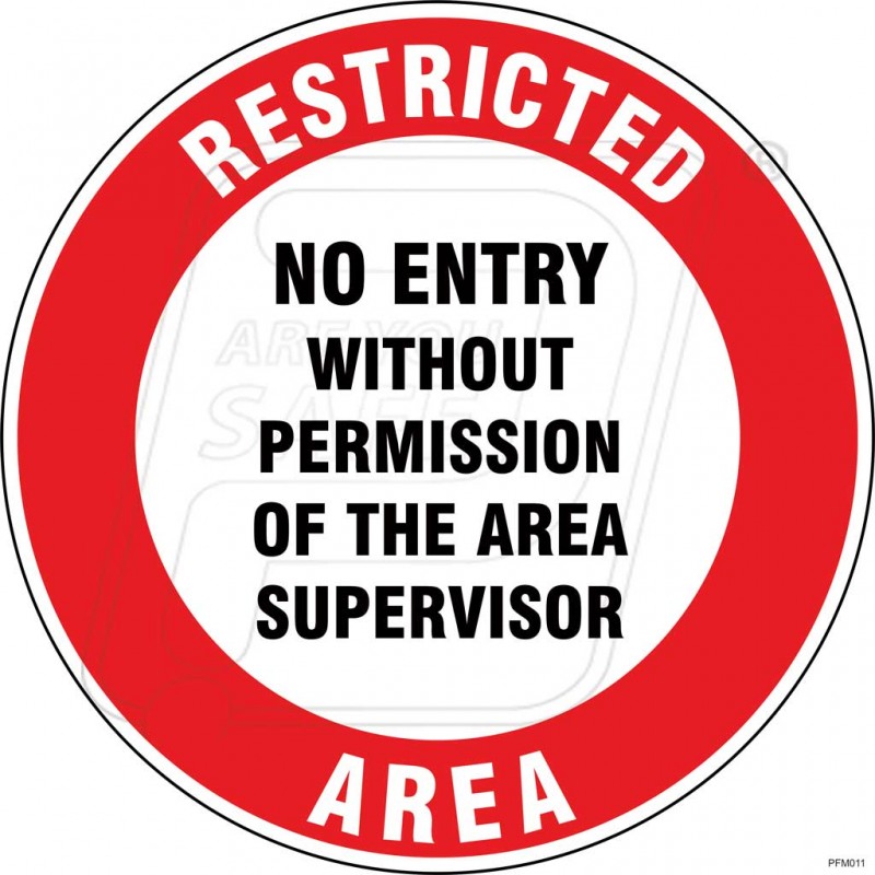 Permission Entry Without Supervisor Area Return Floor Signs Marking India.....